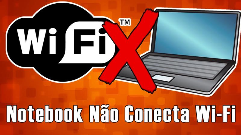 notebook não conecta mais no wi-fi